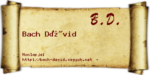Bach Dávid névjegykártya